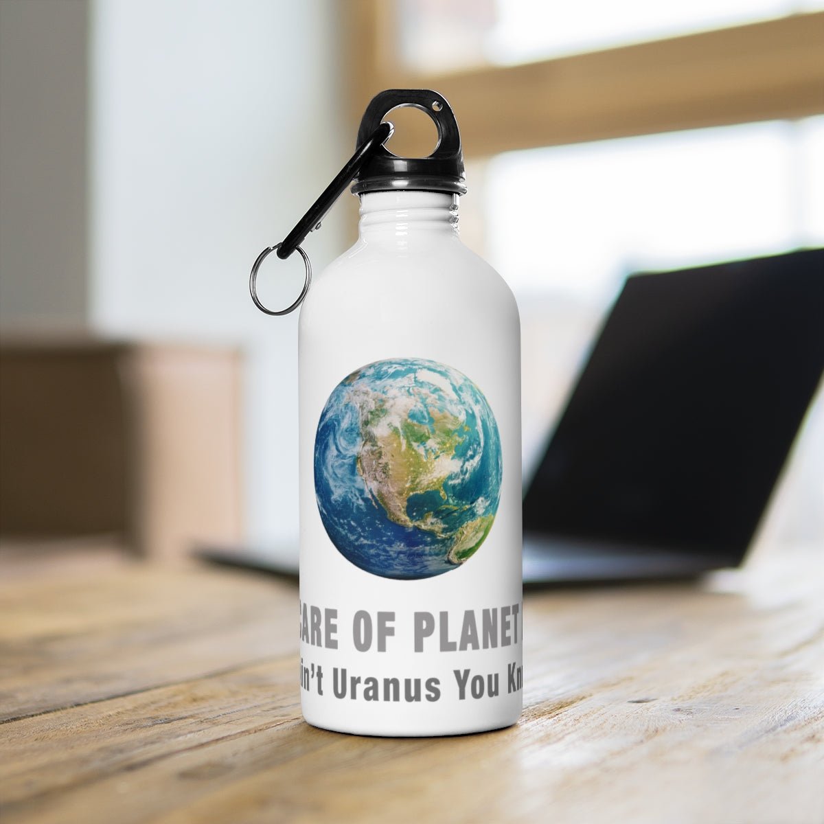 Take Care of Planet Earth - It Ain't Uranus You Know - Stainless Steel Water Bottle