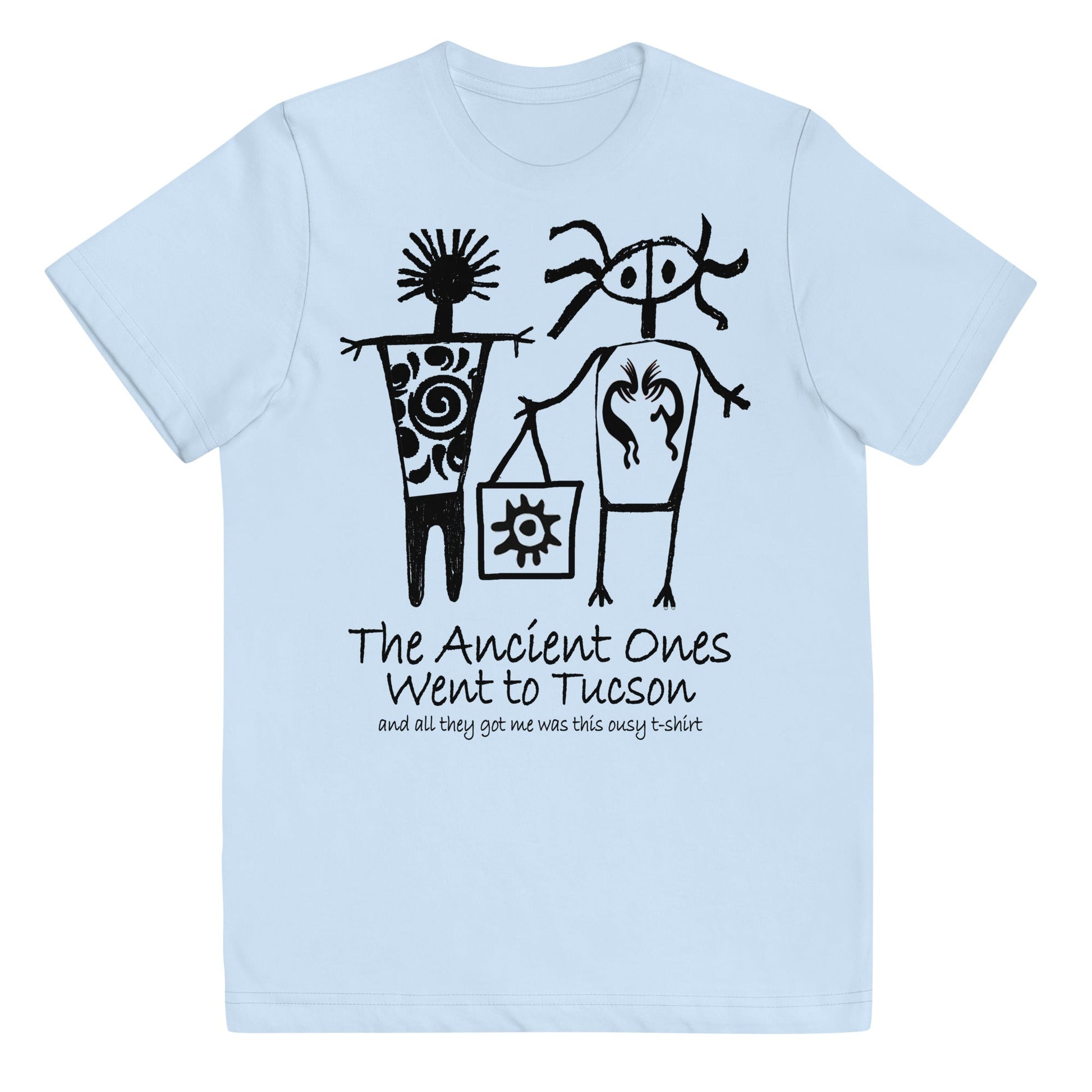 The Ancients Ones Went to Tucson and All They Got Me was this Lousy T-Shirt