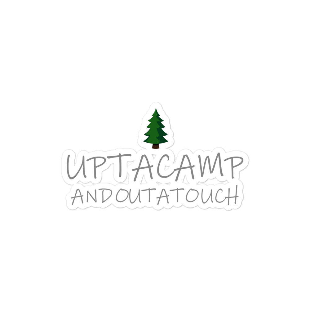 Upta Camp Outa Touch Bubble-Free Stickers