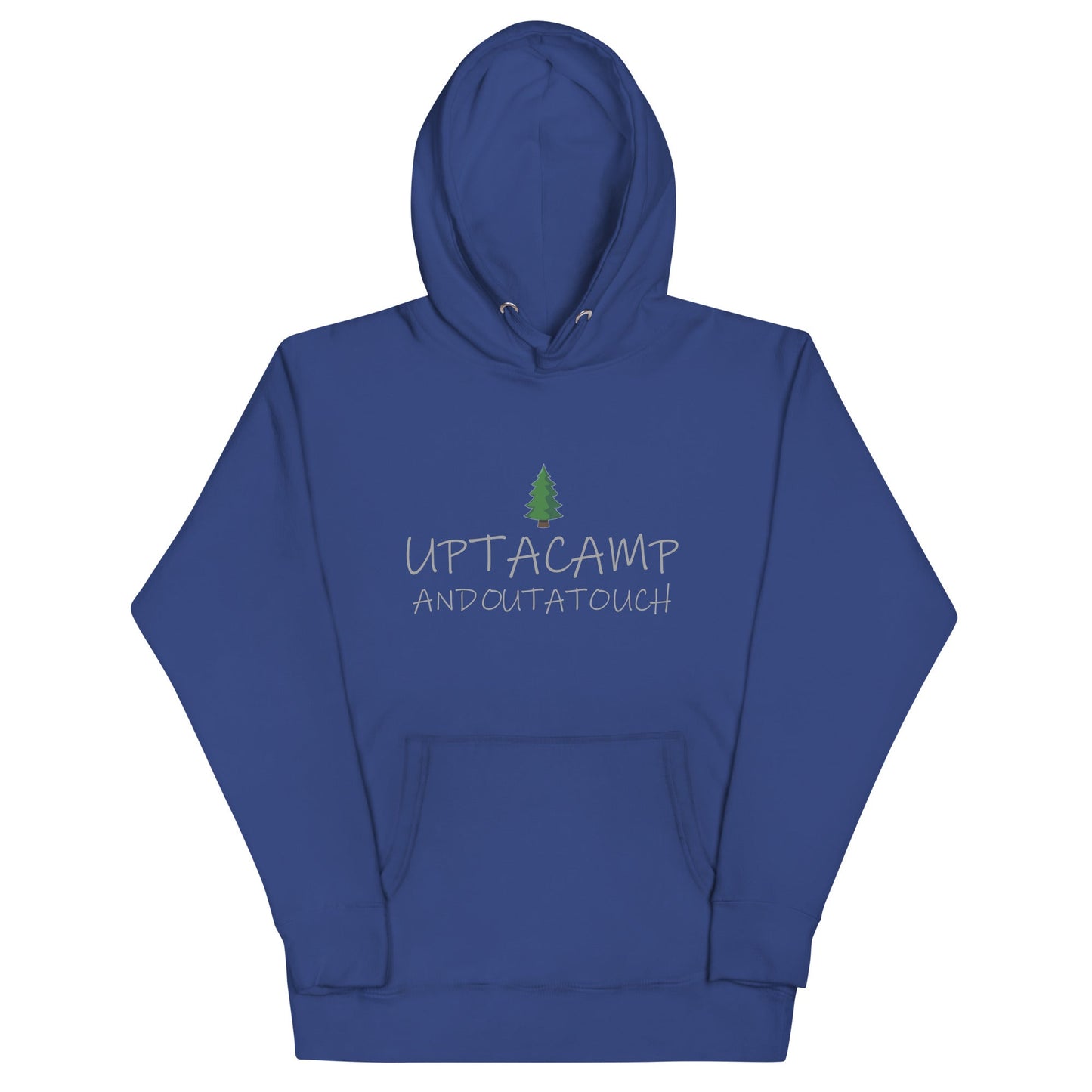 Upta Camp Outa Touch Unisex Hoodie