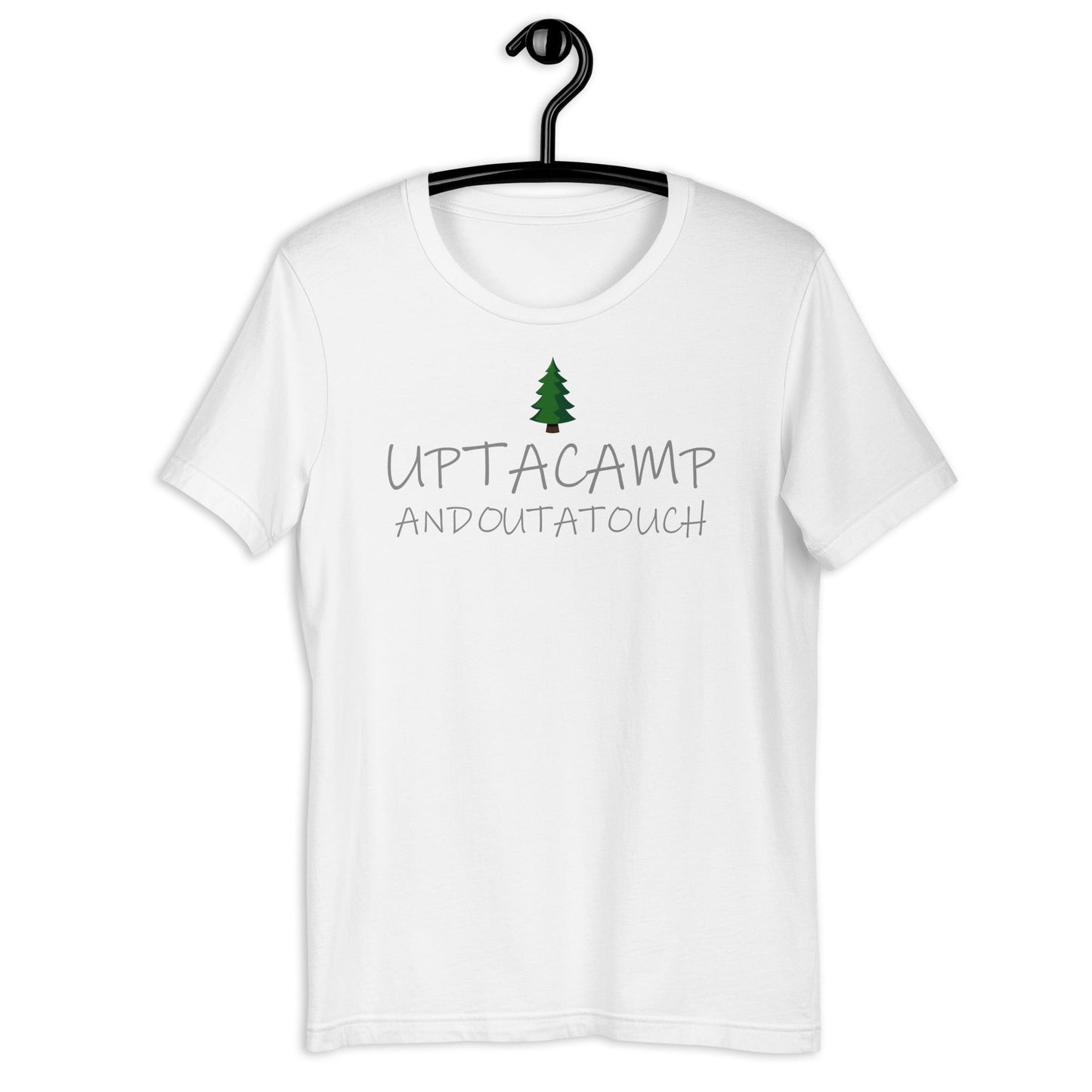 Upta Camp Outa Touch Unisex T-Shirt