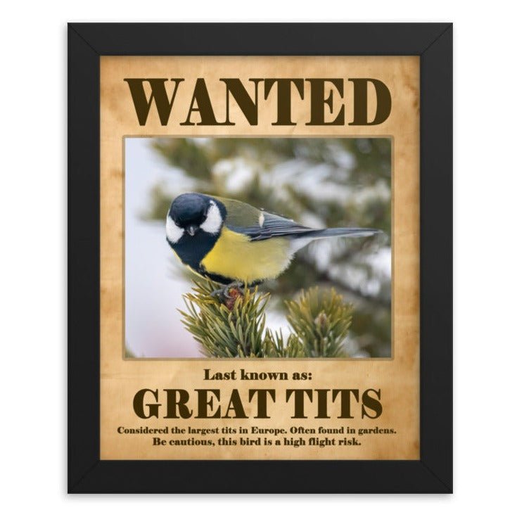 Wanted: Great Tits Framed Poster
