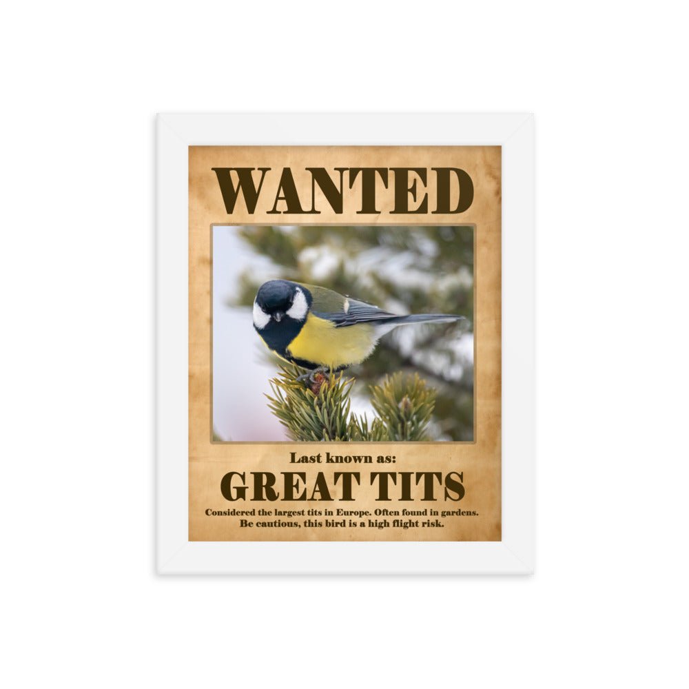 Wanted: Great Tits Framed Poster