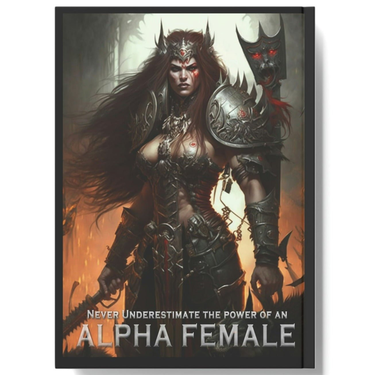 Wolf Inspirational Quotes - Never Underestimate the Power of an Alpha Female - Hard Backed Journal