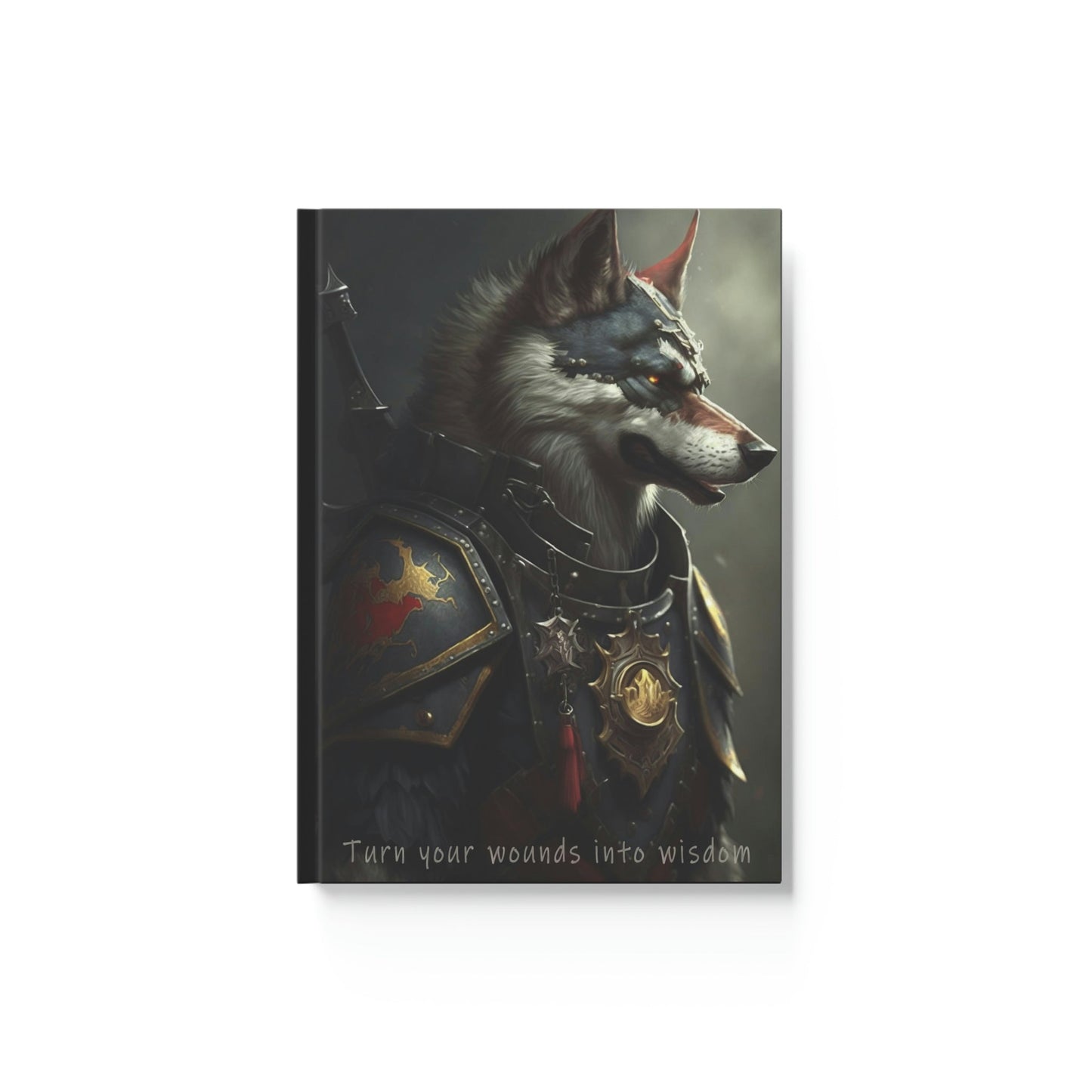 Wolf Inspirations - Turn Your Wounds in to Wisdom - Hard Backed Journal