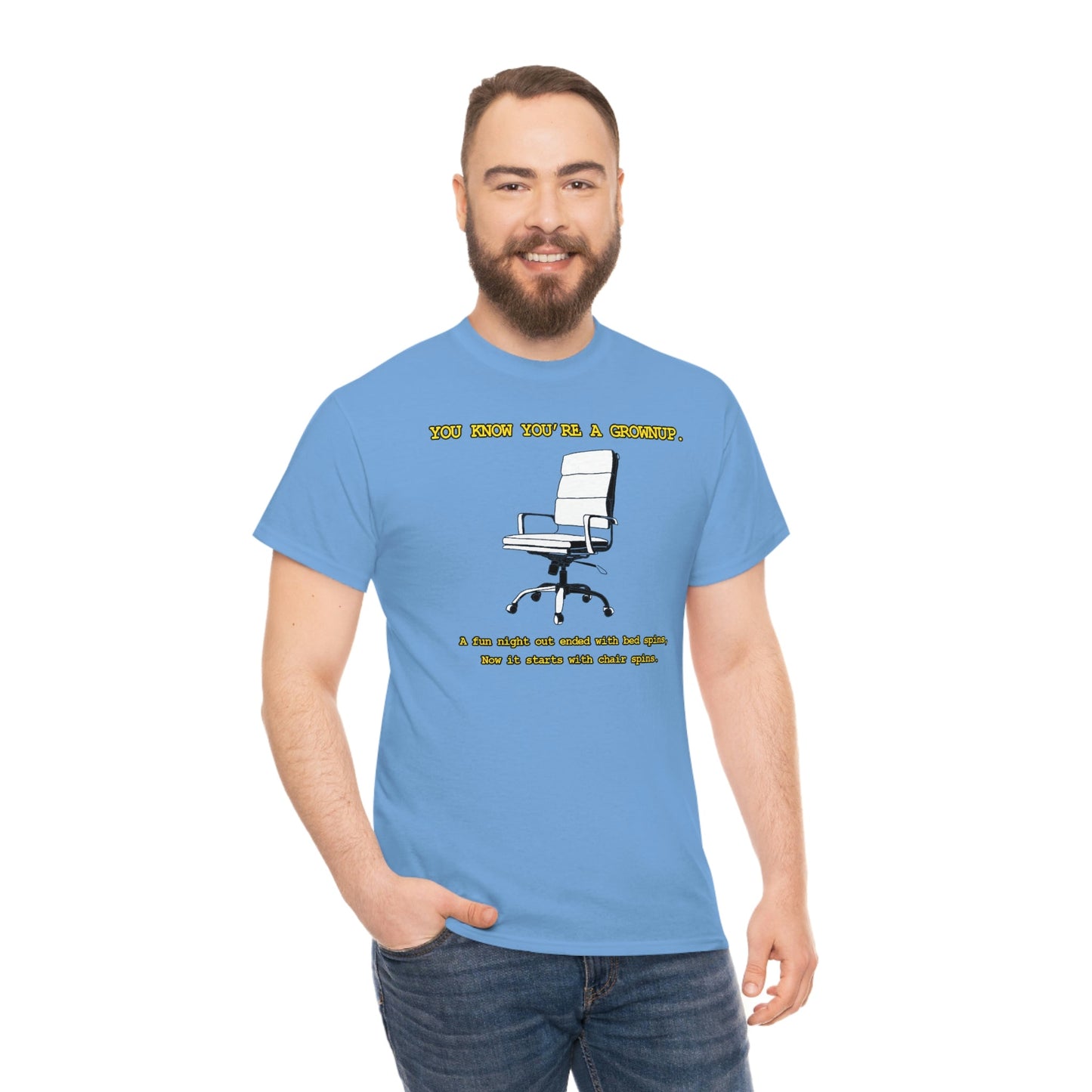 You Know You're A Grownup Unisex Heavy Cotton Tee Bedspins Office Humor Work Prank Bed Spins Joke fun funny Present Gift
