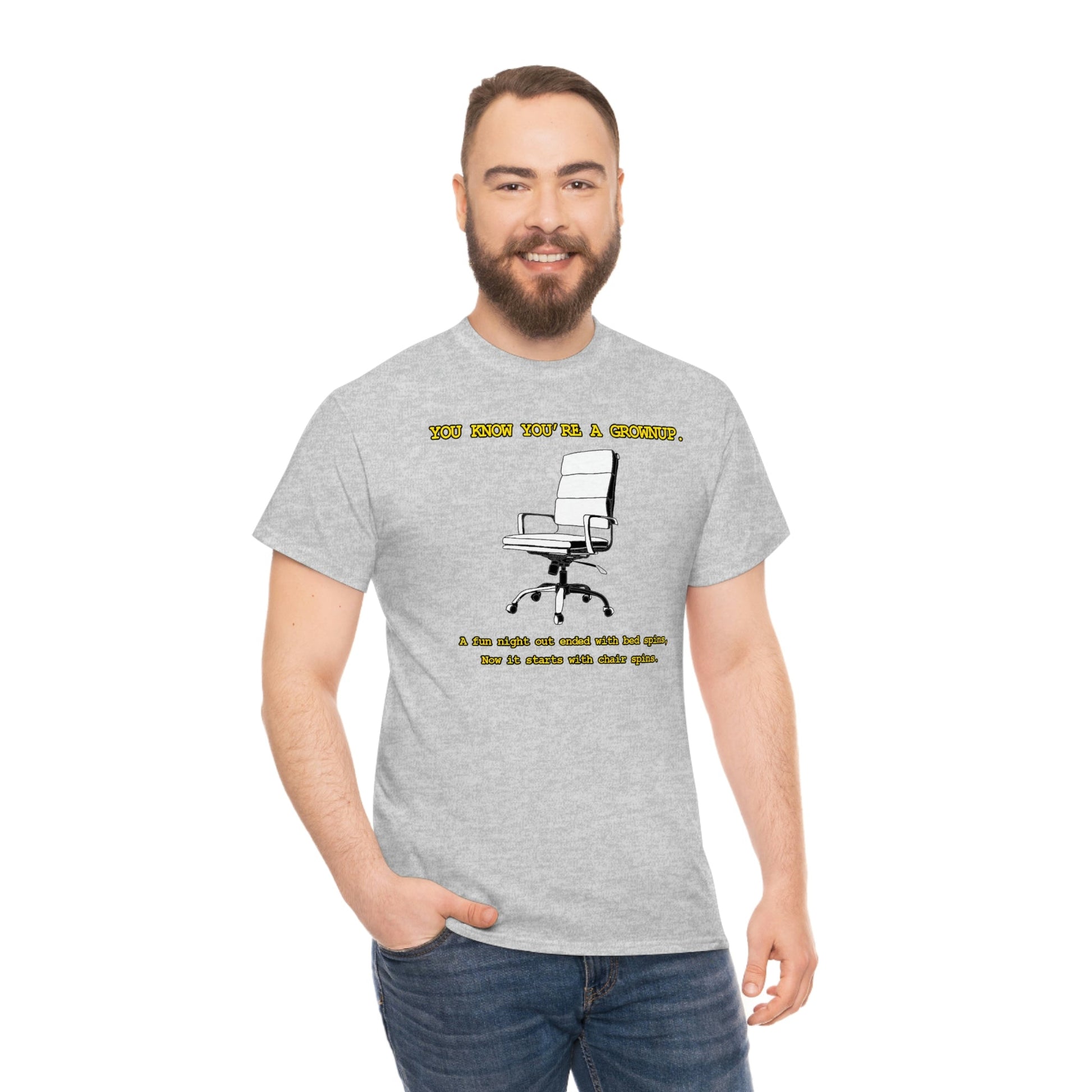 You Know You're A Grownup Unisex Heavy Cotton Tee Bedspins Office Humor Work Prank Bed Spins Joke fun funny Present Gift