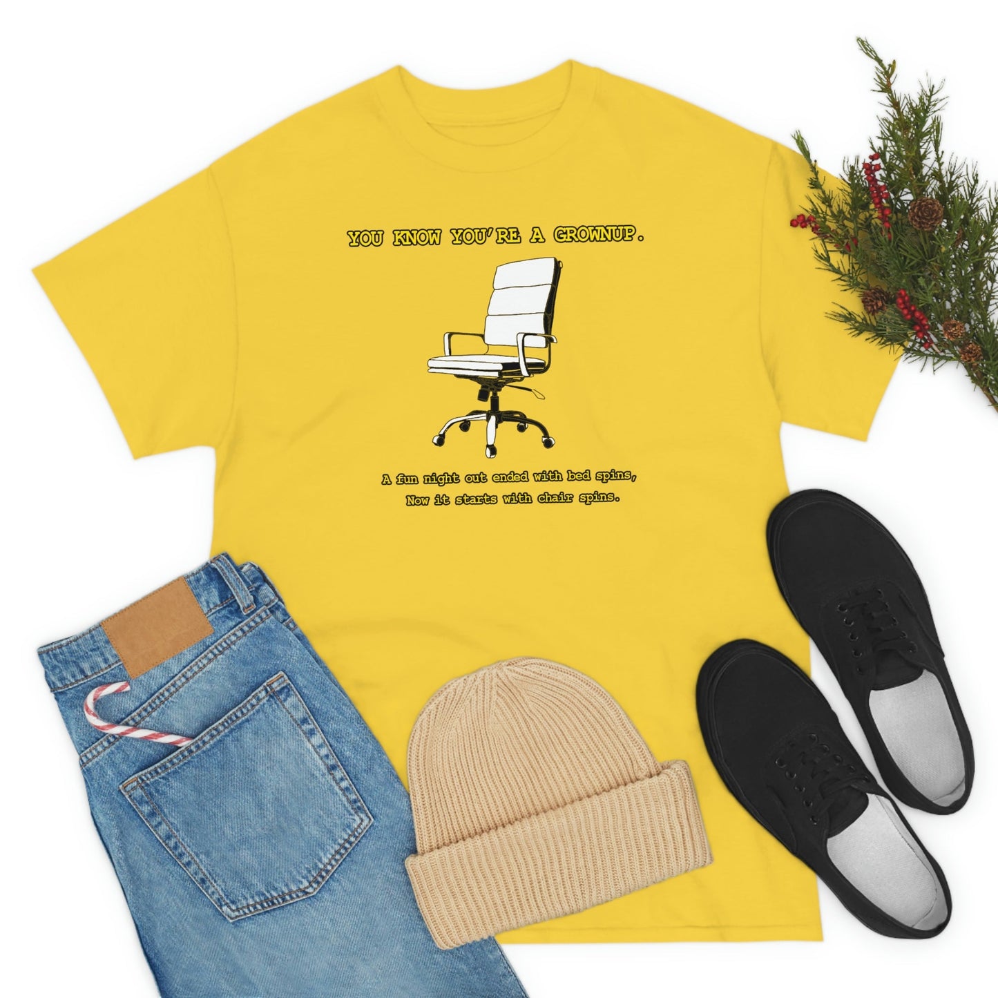 You Know You're A Grownup Unisex Heavy Cotton Tee Bedspins Office Humor Work Prank Bed Spins Joke fun funny Present Gift