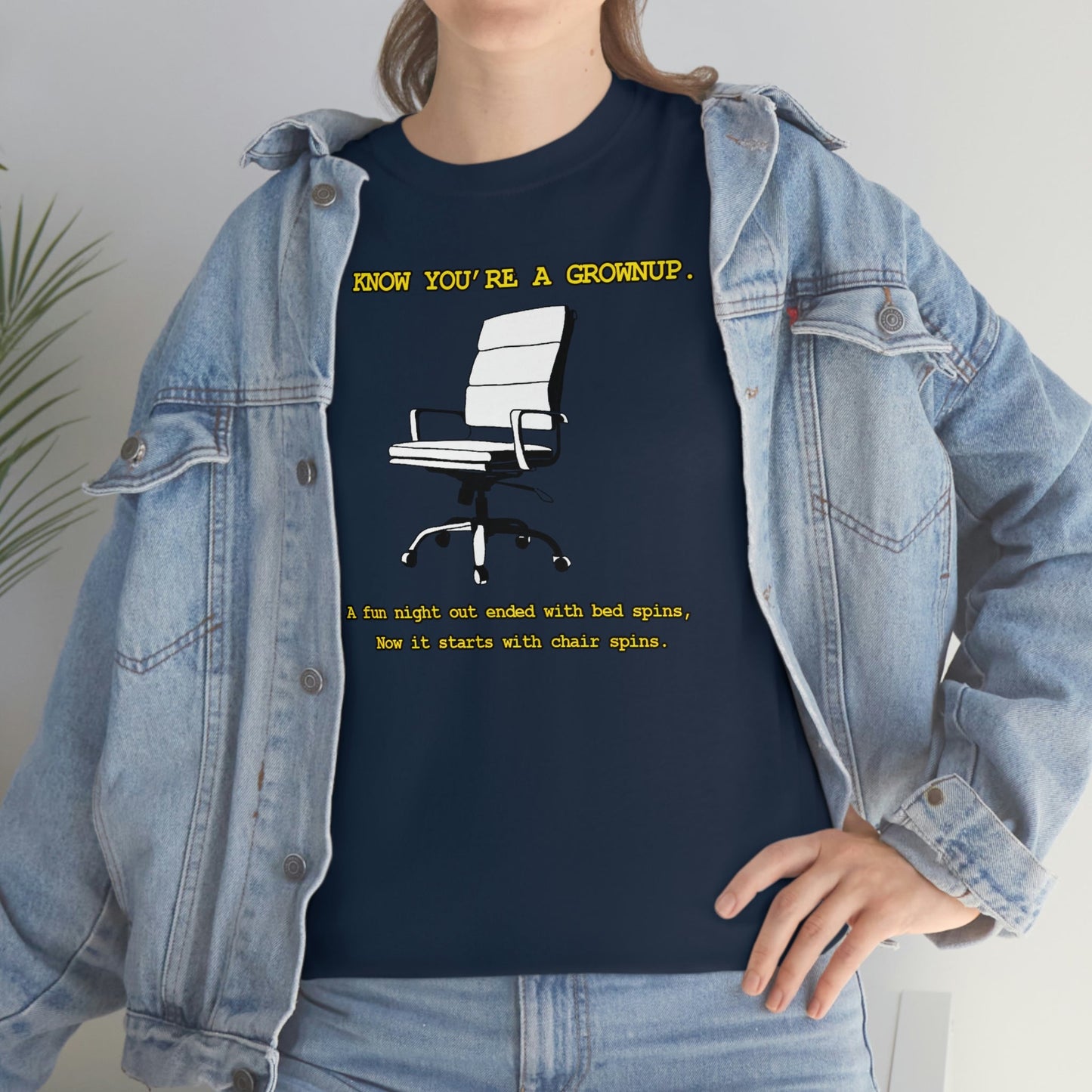 You Know You're A Grownup Unisex Heavy Cotton Tee Bedspins Office Humor Work Prank Bed Spins Joke fun funny Present Gift