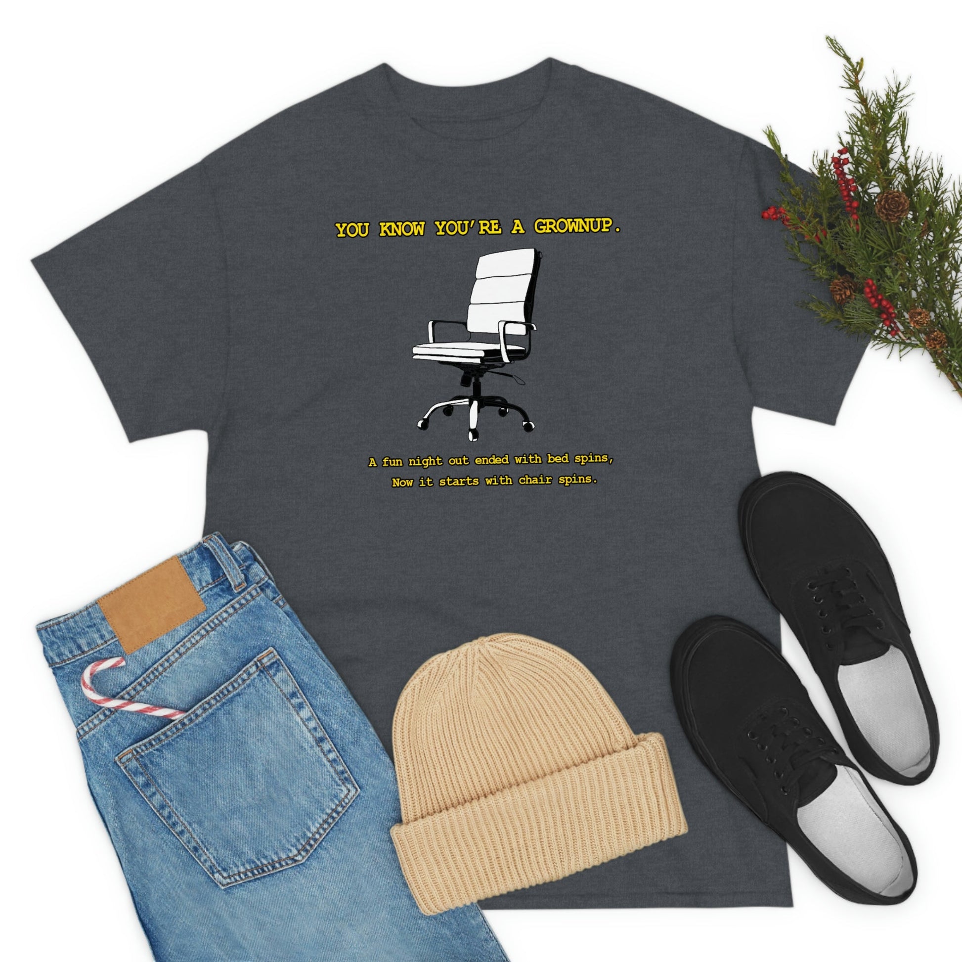 You Know You're A Grownup Unisex Heavy Cotton Tee Bedspins Office Humor Work Prank Bed Spins Joke fun funny Present Gift