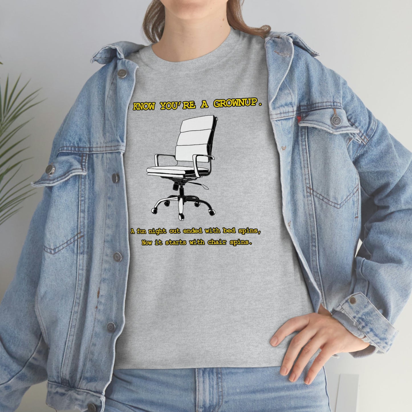 You Know You're A Grownup Unisex Heavy Cotton Tee Bedspins Office Humor Work Prank Bed Spins Joke fun funny Present Gift