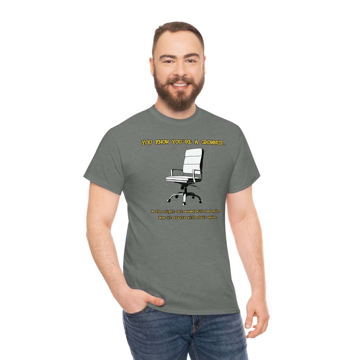 You Know You're A Grownup Unisex Heavy Cotton Tee Bedspins Office Humor Work Prank Bed Spins Joke fun funny Present Gift