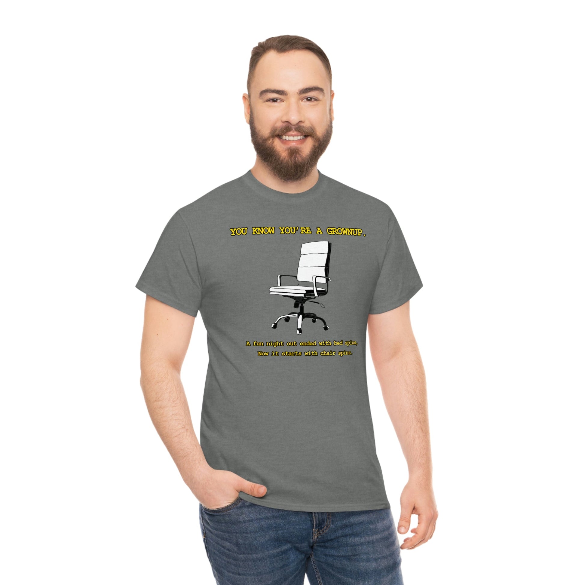 You Know You're A Grownup Unisex Heavy Cotton Tee Bedspins Office Humor Work Prank Bed Spins Joke fun funny Present Gift
