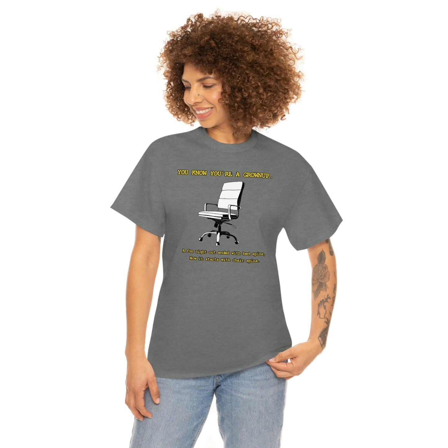 You Know You're A Grownup Unisex Heavy Cotton Tee Bedspins Office Humor Work Prank Bed Spins Joke fun funny Present Gift
