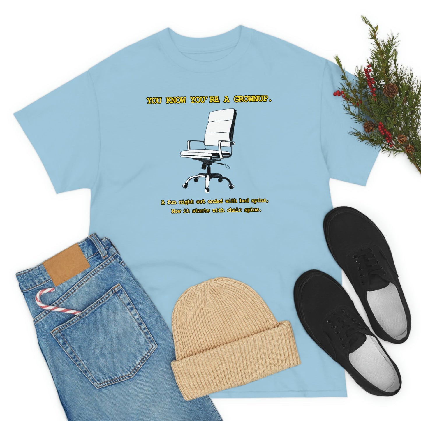 You Know You're A Grownup Unisex Heavy Cotton Tee Bedspins Office Humor Work Prank Bed Spins Joke fun funny Present Gift