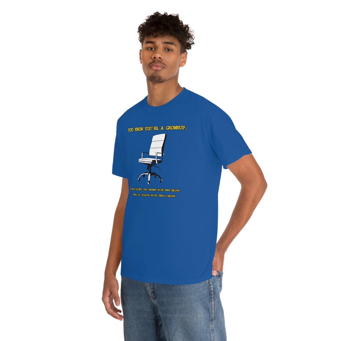 You Know You're A Grownup Unisex Heavy Cotton Tee Bedspins Office Humor Work Prank Bed Spins Joke fun funny Present Gift