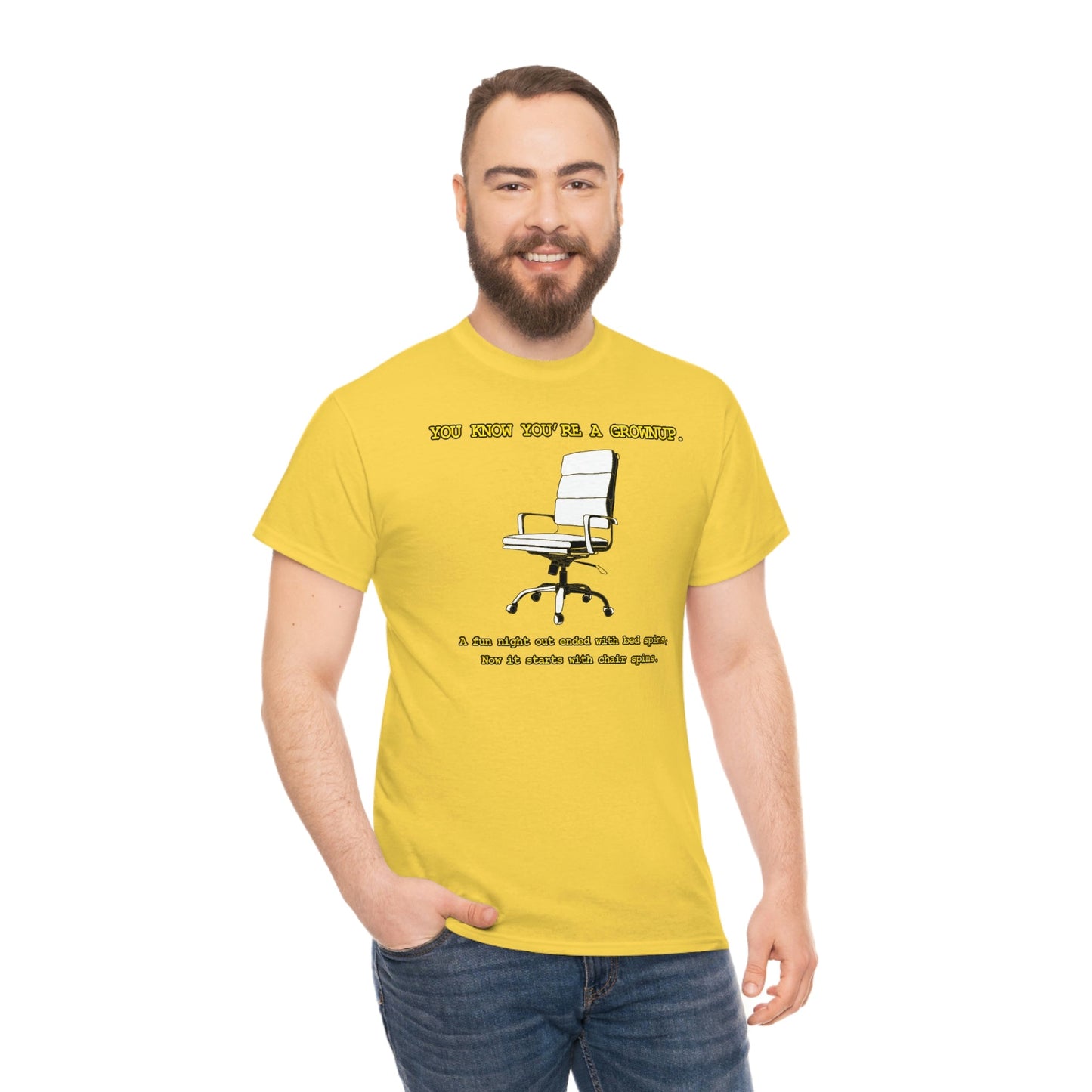 You Know You're A Grownup Unisex Heavy Cotton Tee Bedspins Office Humor Work Prank Bed Spins Joke fun funny Present Gift