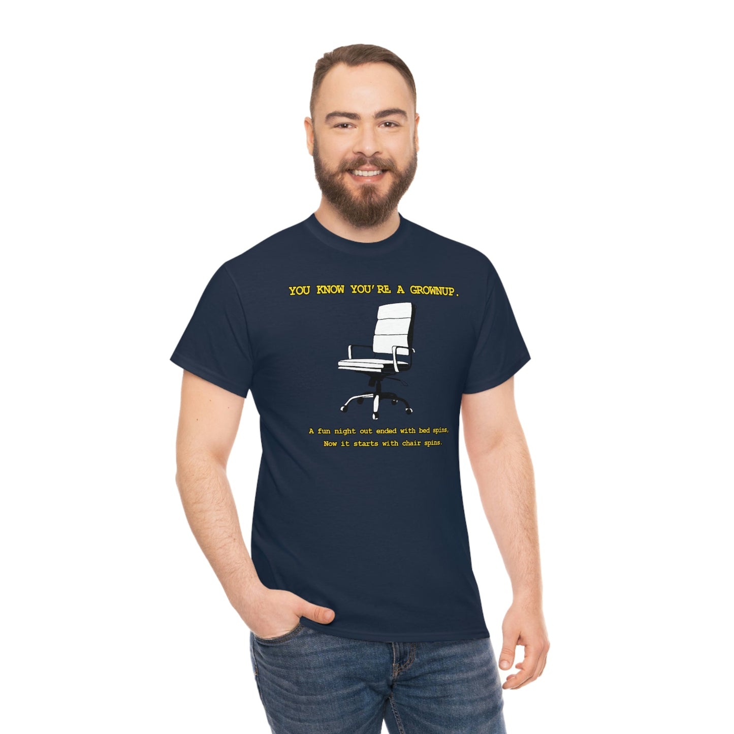 You Know You're A Grownup Unisex Heavy Cotton Tee Bedspins Office Humor Work Prank Bed Spins Joke fun funny Present Gift