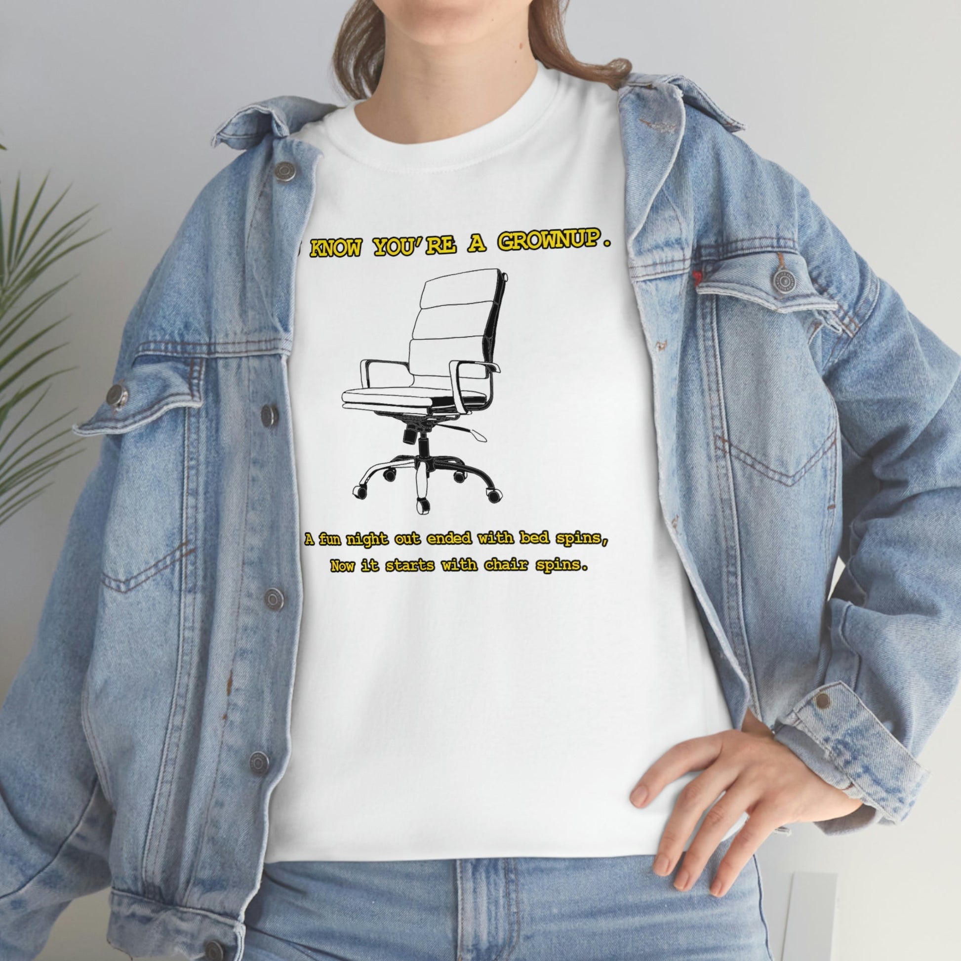 You Know You're A Grownup Unisex Heavy Cotton Tee Bedspins Office Humor Work Prank Bed Spins Joke fun funny Present Gift