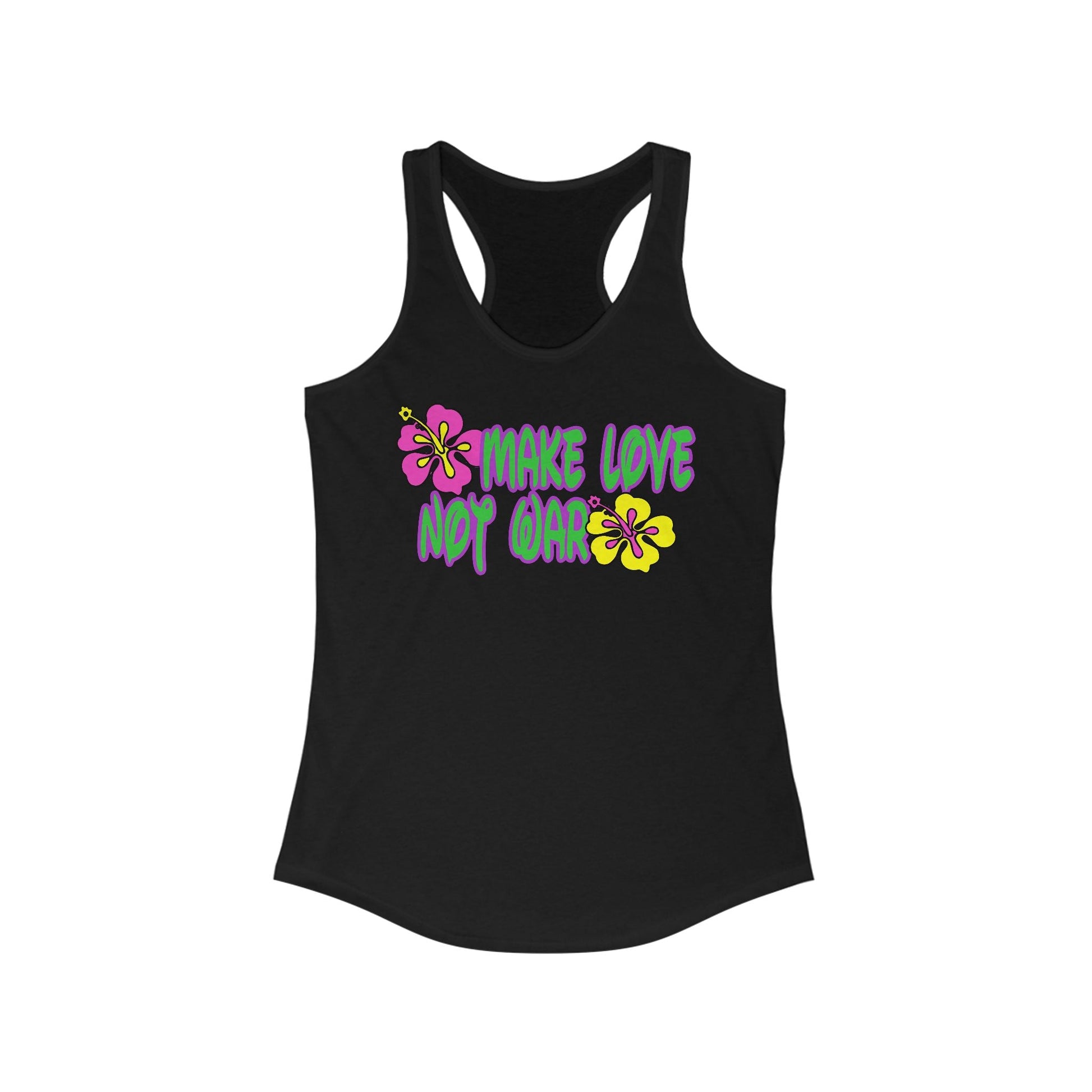 Racerback Tank - Make Love Not War Women's Ideal Tank Top