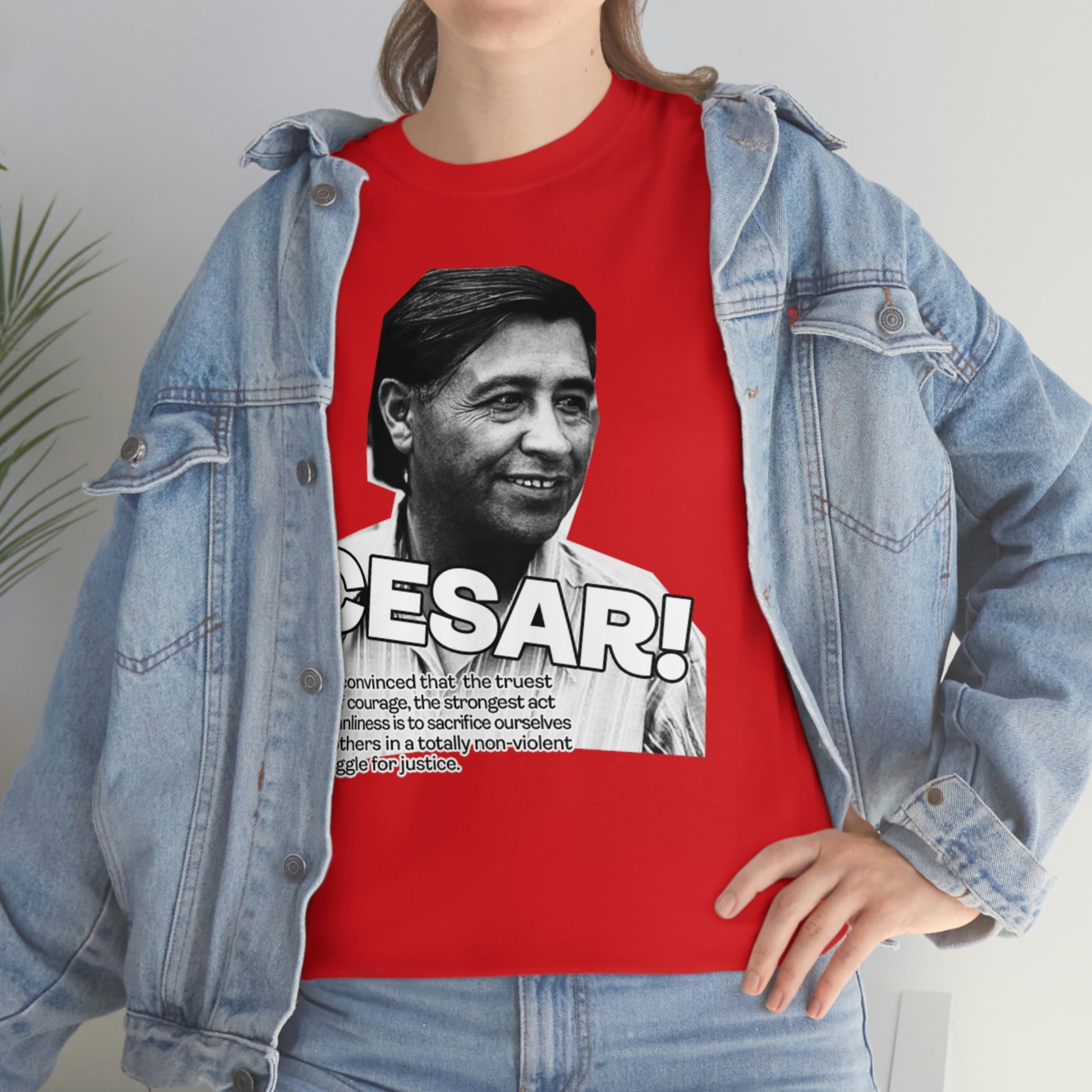 Cesar Chavez Quote Unisex Heavy Cotton Tee Hero Series Gloria Steinem Martin Luther King Jr