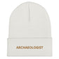 Archaeologist Cuffed Beanie | Perfect Gift for the Artifact Loverin Your Life