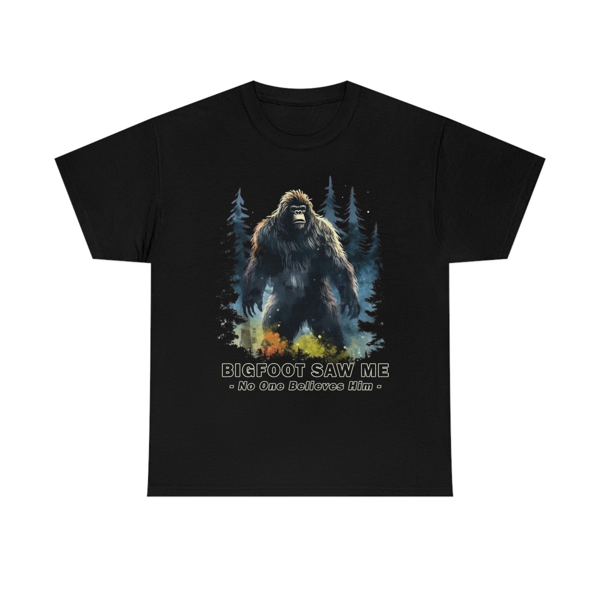 Bigfoot Saw Me But No One Believes Him Cotton T-Shirt - Sasquatch Yeti Tee Perfect Gift for Hiking, Camping or Just Being Outdoors