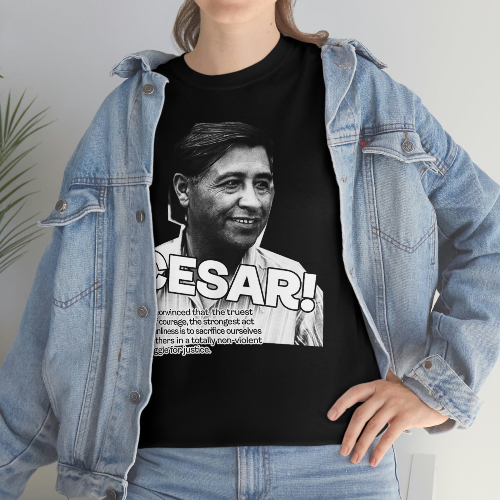 Cesar Chavez Quote Unisex Heavy Cotton Tee Hero Series Gloria Steinem Martin Luther King Jr