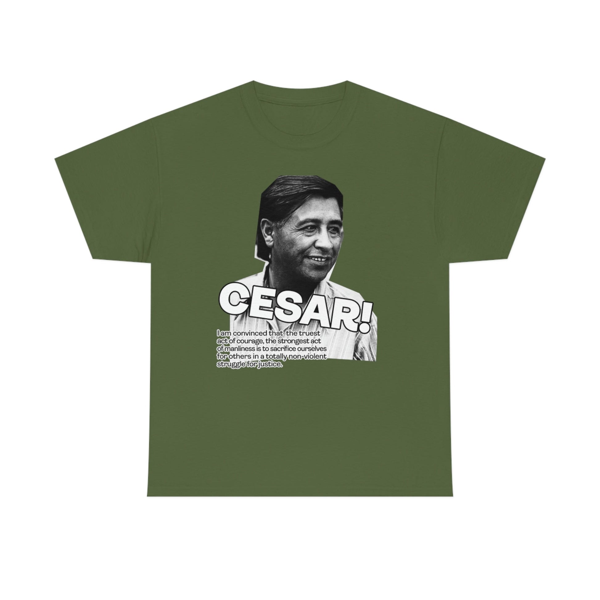 Cesar Chavez Quote Unisex Heavy Cotton Tee Hero Series Gloria Steinem Martin Luther King Jr