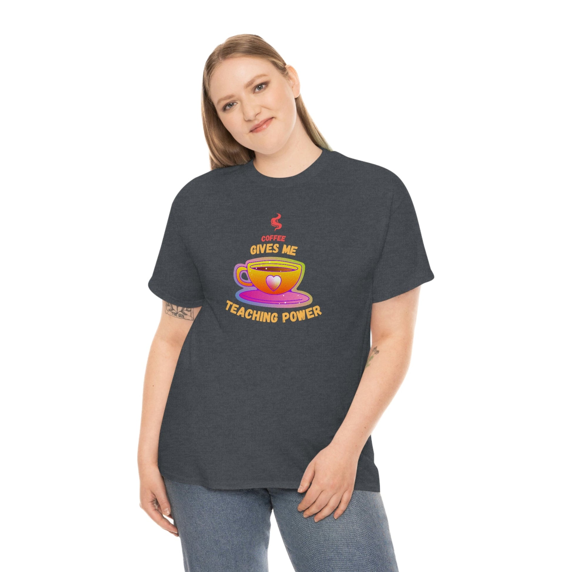Coffee Gives Me Teaching Power Heavy Cotton Tee