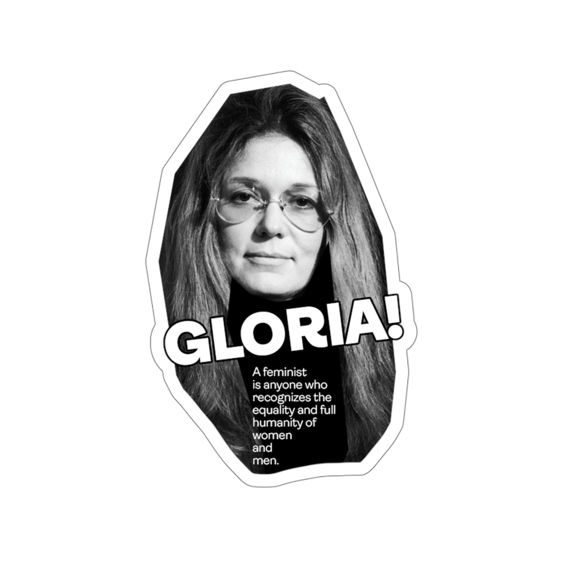 Gloria Steinem Kiss-Cut Sticker Union Hero Patriot Martin Luther King Cesar Chavez