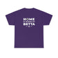 Home is Where the Betta Is Heavy Cotton T-Shirt