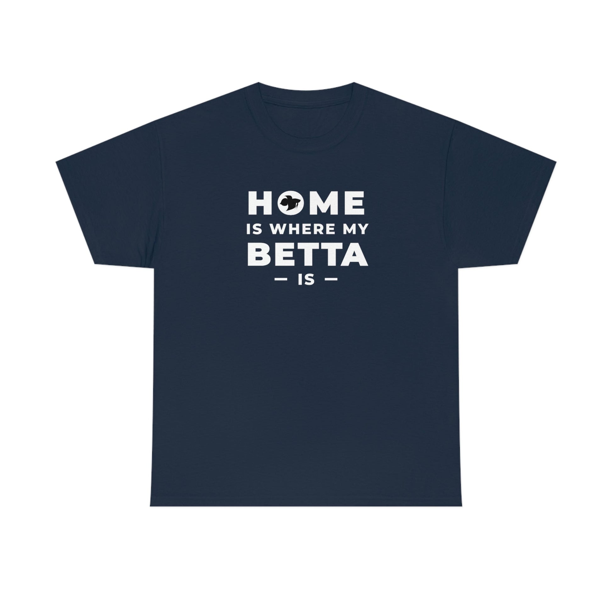 Home is Where the Betta Is Heavy Cotton T-Shirt