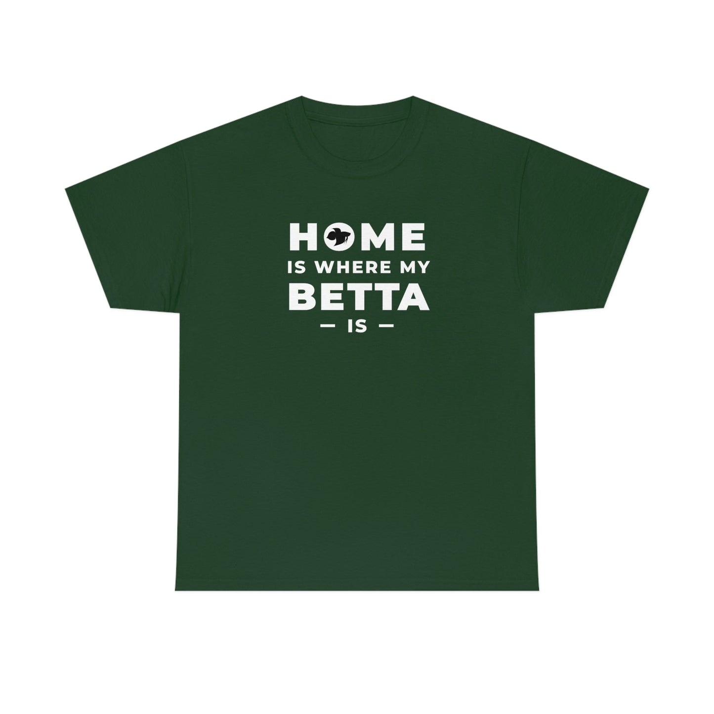 Home is Where the Betta Is Heavy Cotton T-Shirt