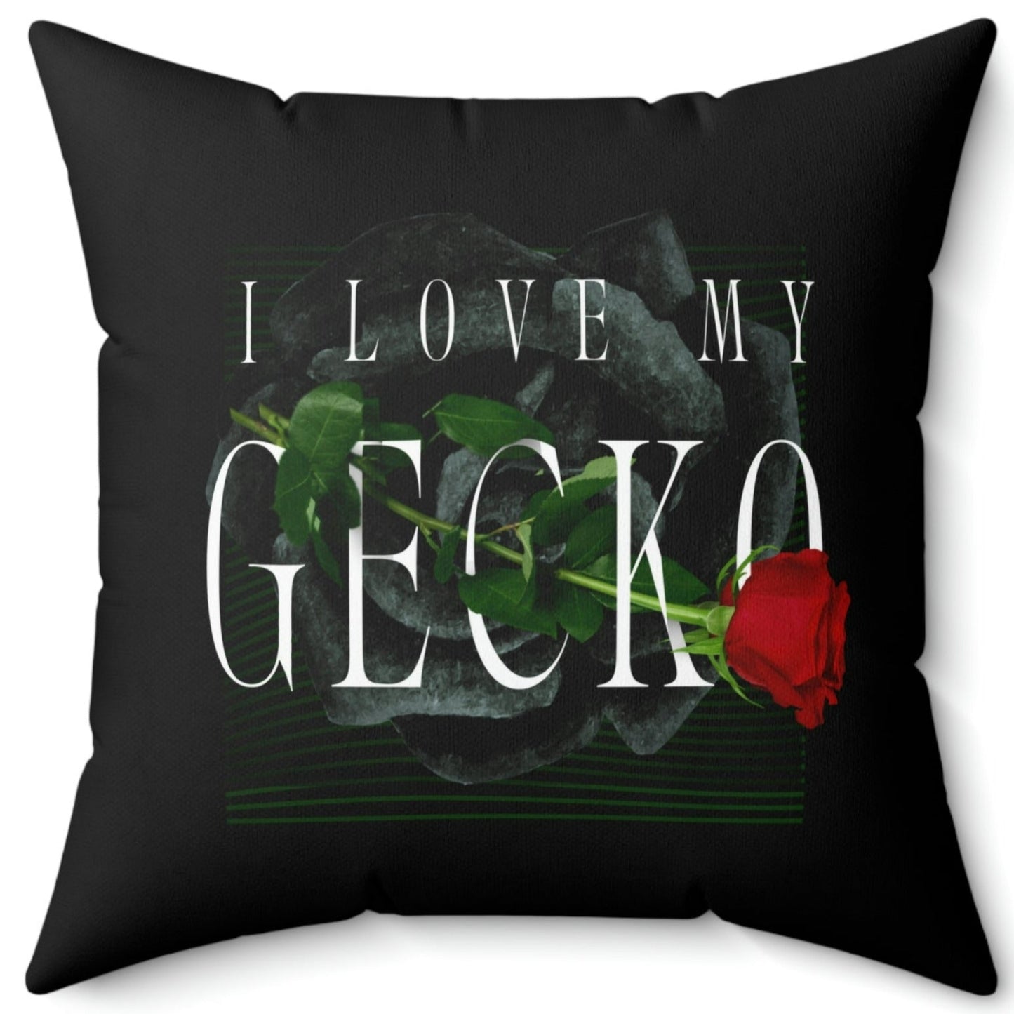 I Love My Gecko Rose Square Pillow