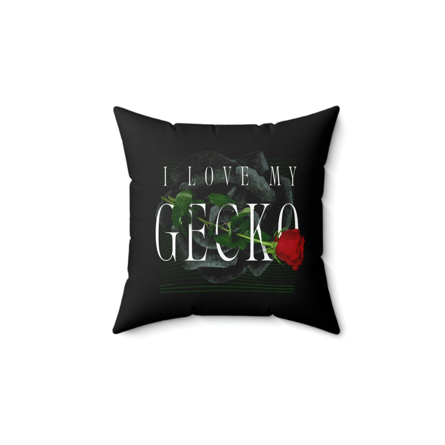 I Love My Gecko Rose Square Pillow