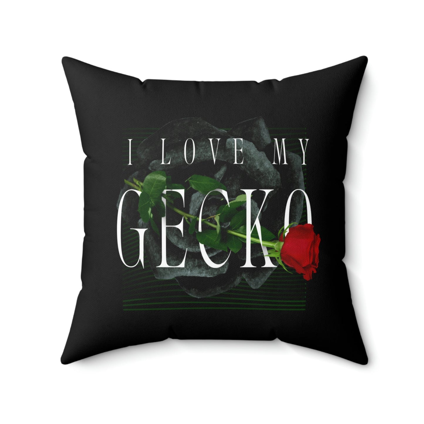 I Love My Gecko Rose Square Pillow