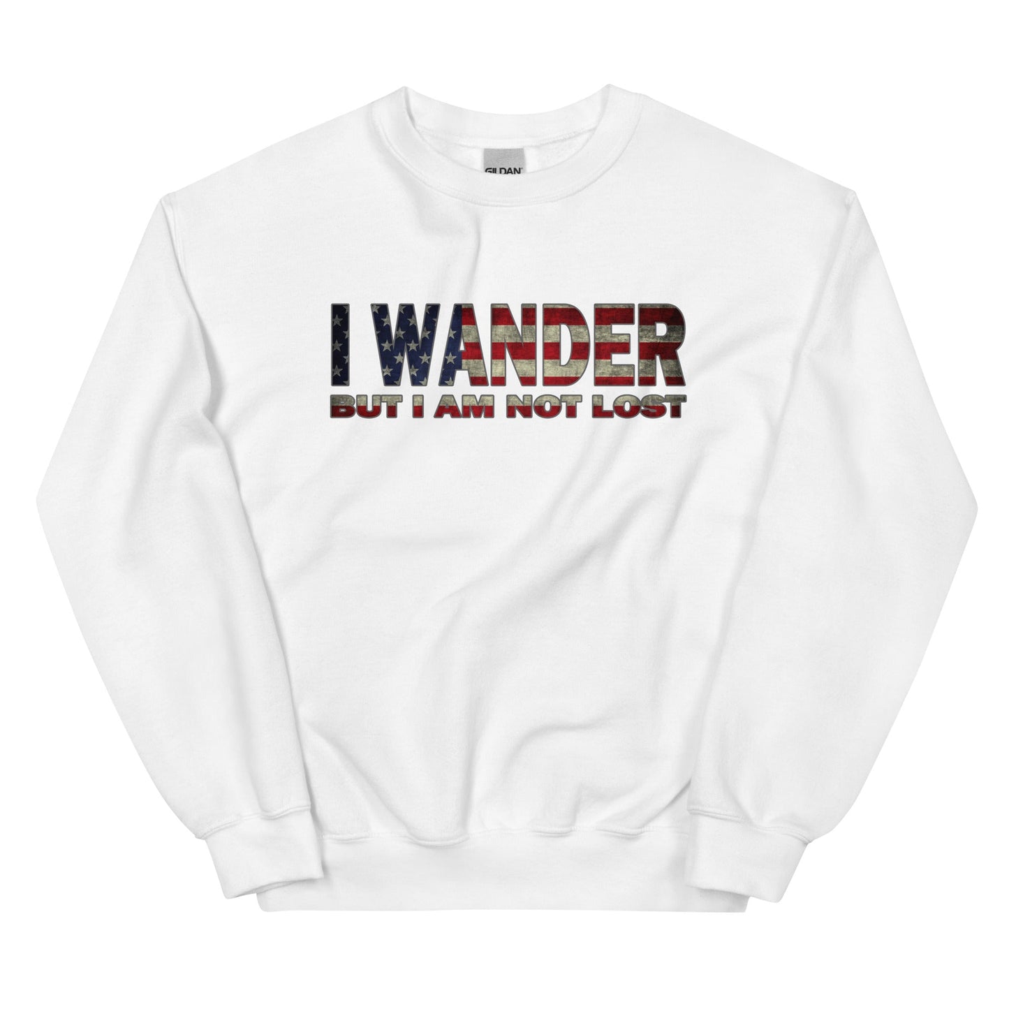 I Wander But I Am Not Lost Unisex Sweatshirt