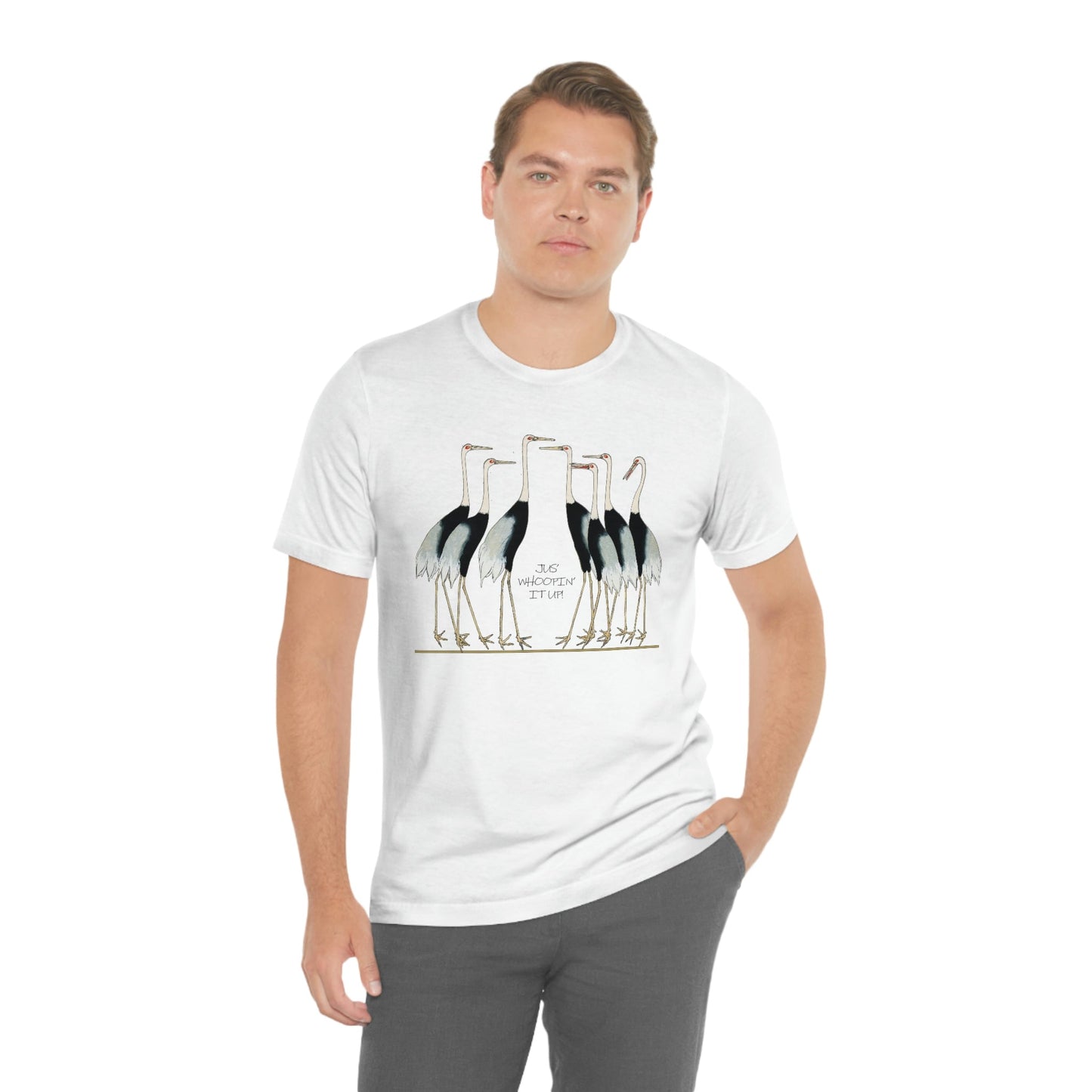 Just Whopping It Up - Whooping Crane - Jersey Short Sleeve Tee