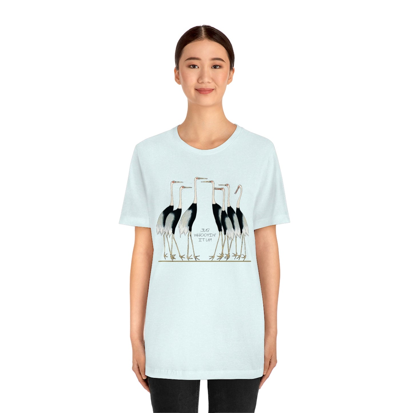 Just Whopping It Up - Whooping Crane - Jersey Short Sleeve Tee