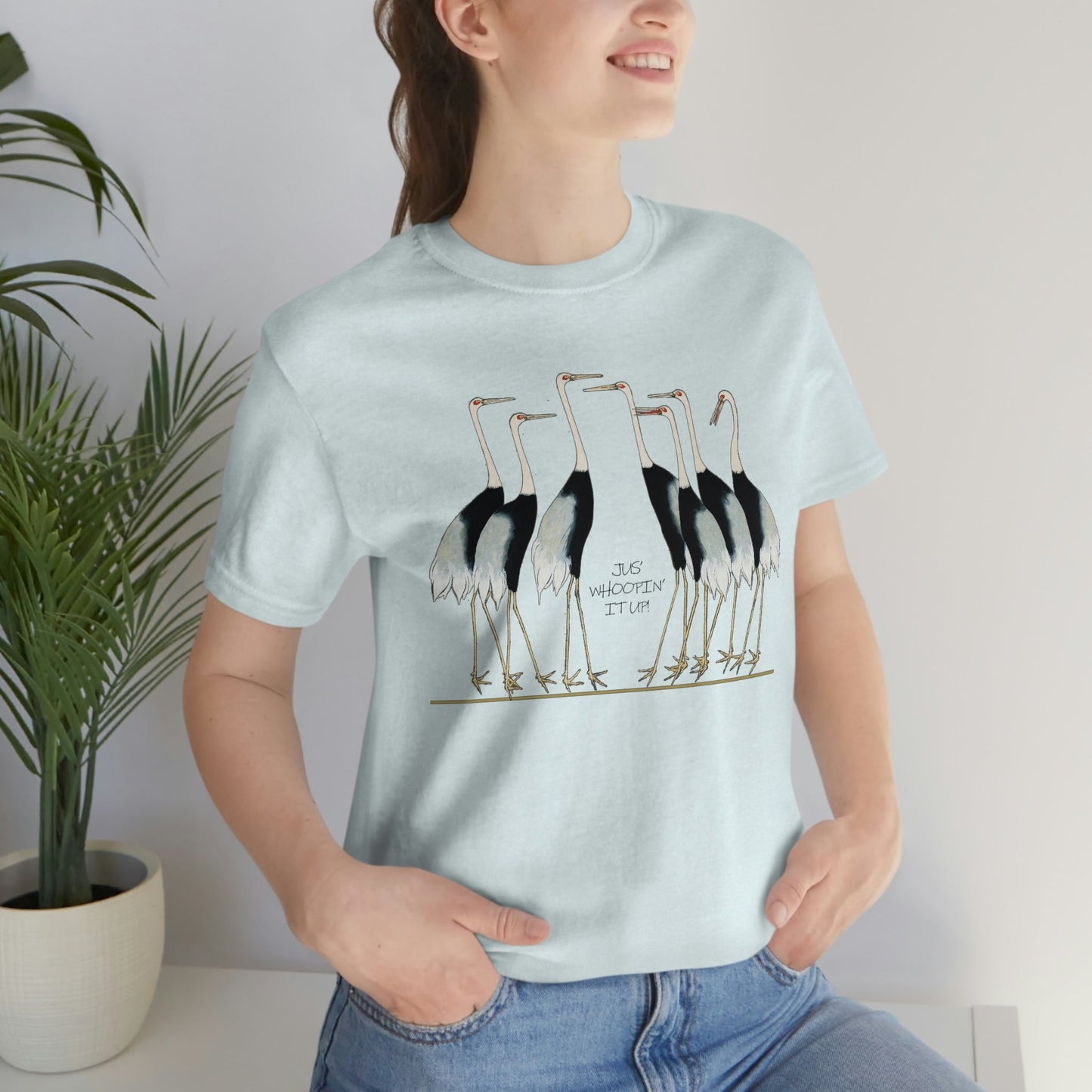 Just Whopping It Up - Whooping Crane - Jersey Short Sleeve Tee