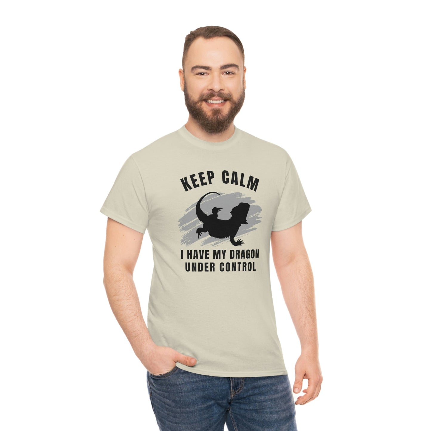 Keep Calm I have My Dragon Under Control Heavy Cotton T-Shirt