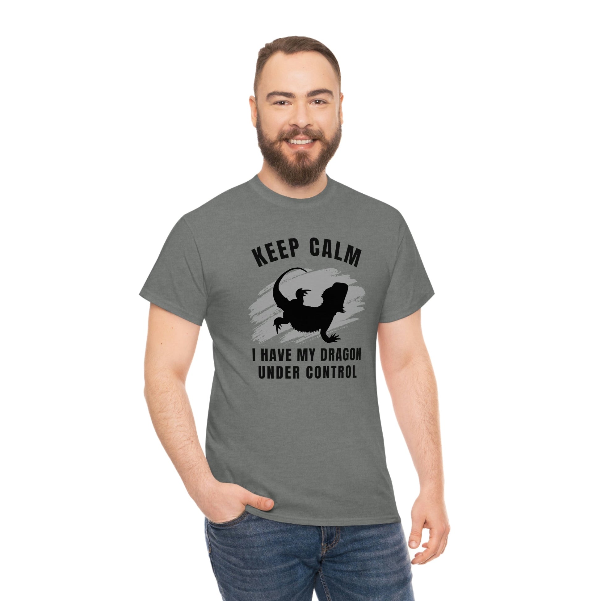 Keep Calm I have My Dragon Under Control Heavy Cotton T-Shirt