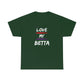 Love My Betta Heavy Cotton T-Shirt