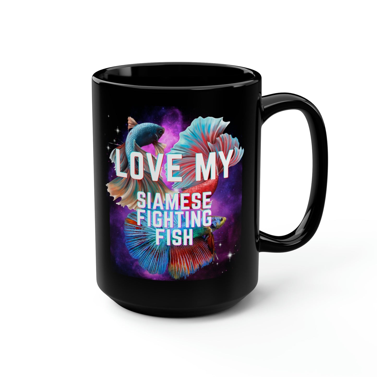 Love My Siamese Fighting Fish Black Mug - 15oz