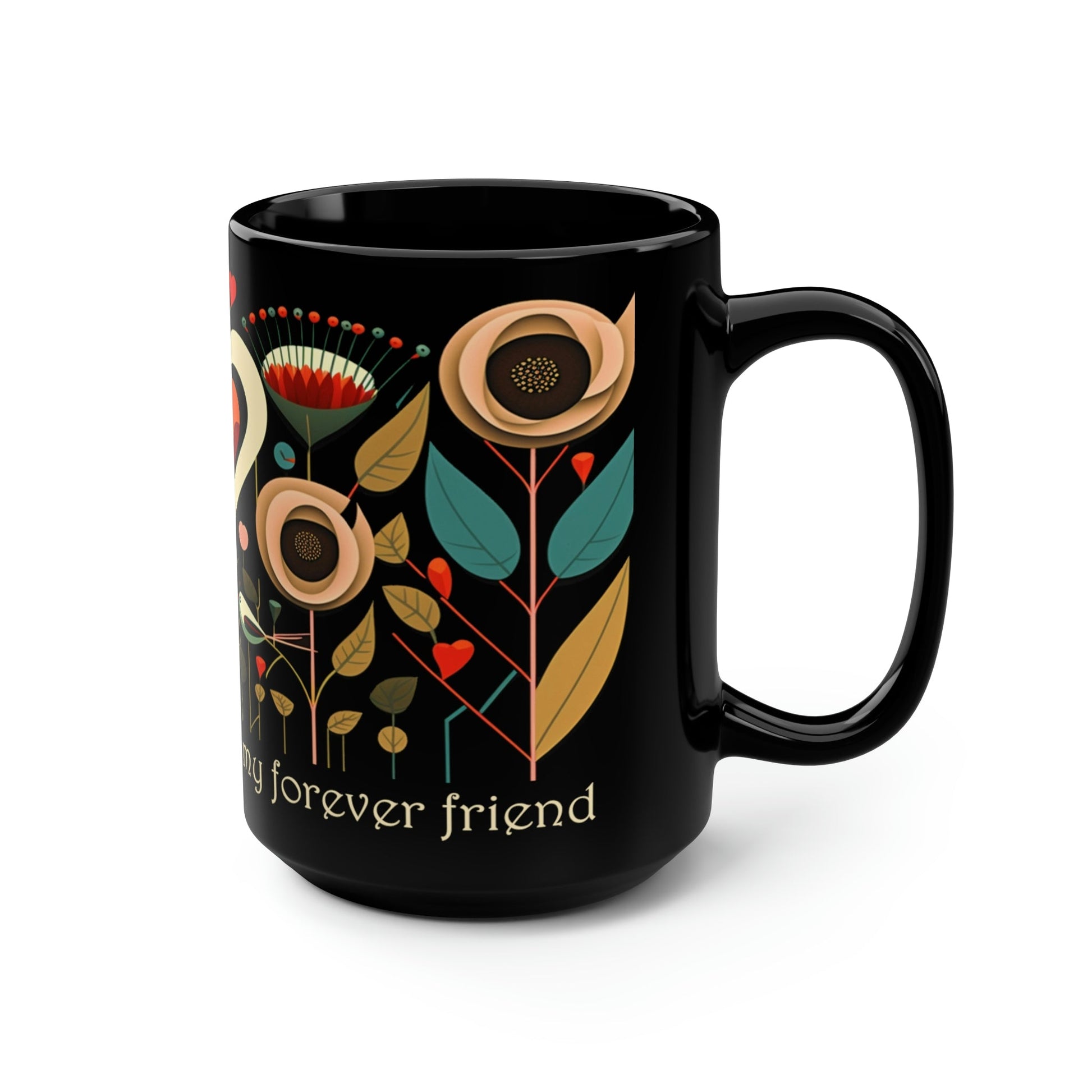 Mid-Century Modern Mom Mug - "Mom, my first friend, my forever friend" - 15 oz Coffee Mug - Mother's Day Gift, Mom Birthday Gift, Mama Gift, Best Mom