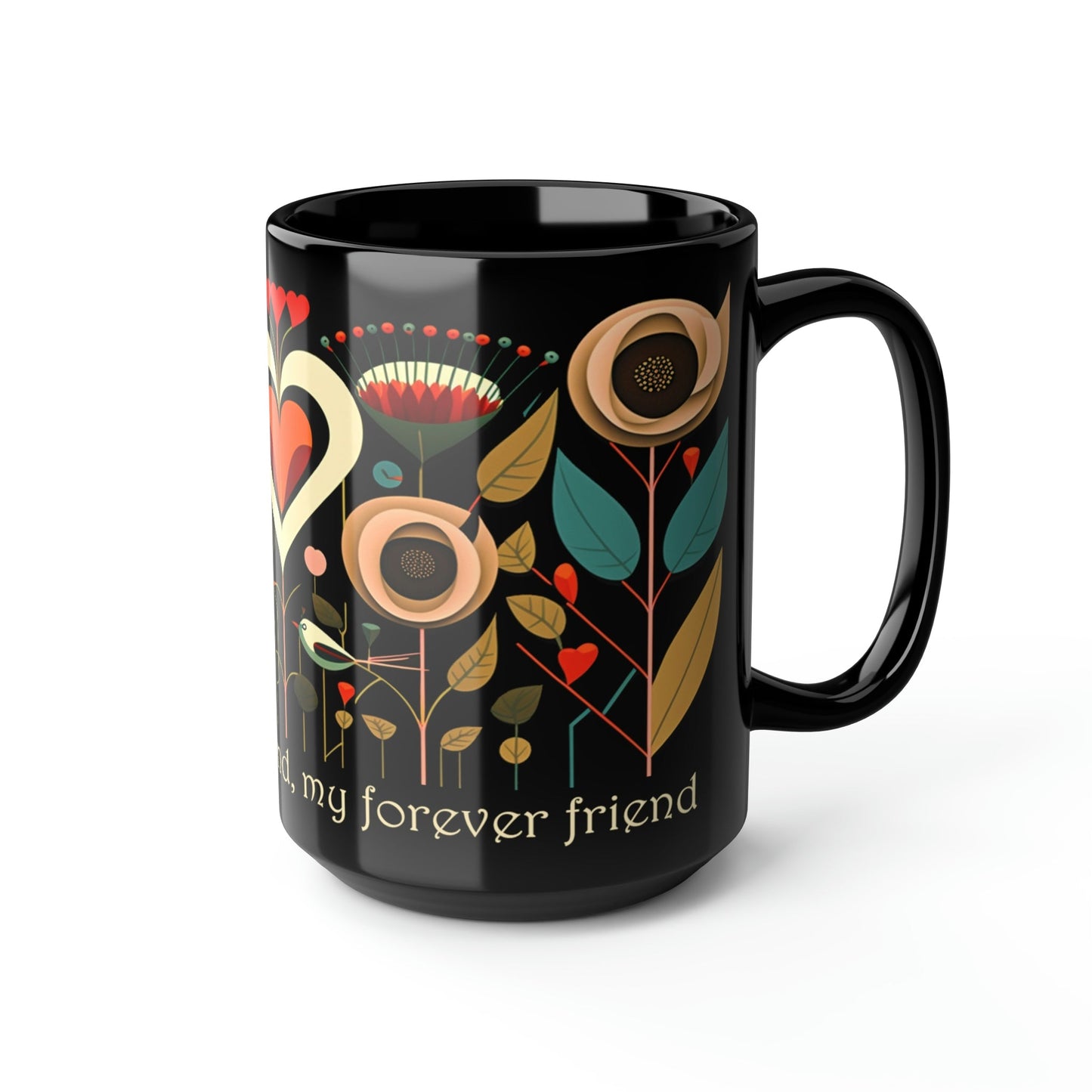 Mid-Century Modern Mom Mug - "Mom, my first friend, my forever friend" - 15 oz Coffee Mug - Mother's Day Gift, Mom Birthday Gift, Mama Gift, Best Mom