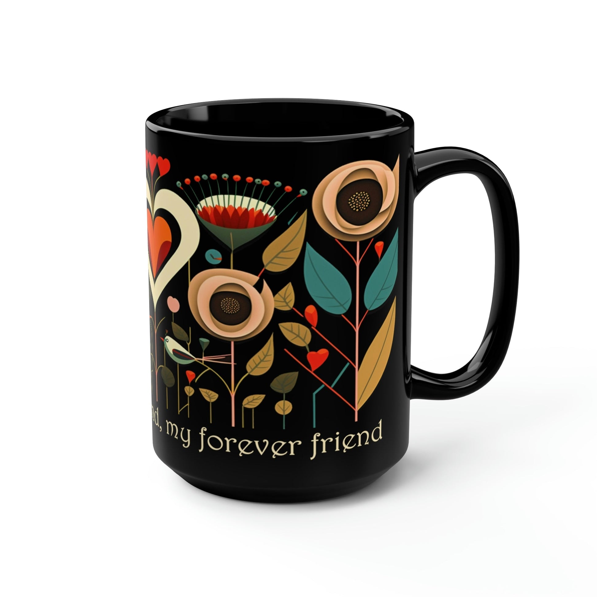 Mid-Century Modern Mom Mug - "Mom, my first friend, my forever friend" - 15 oz Coffee Mug - Mother's Day Gift, Mom Birthday Gift, Mama Gift, Best Mom