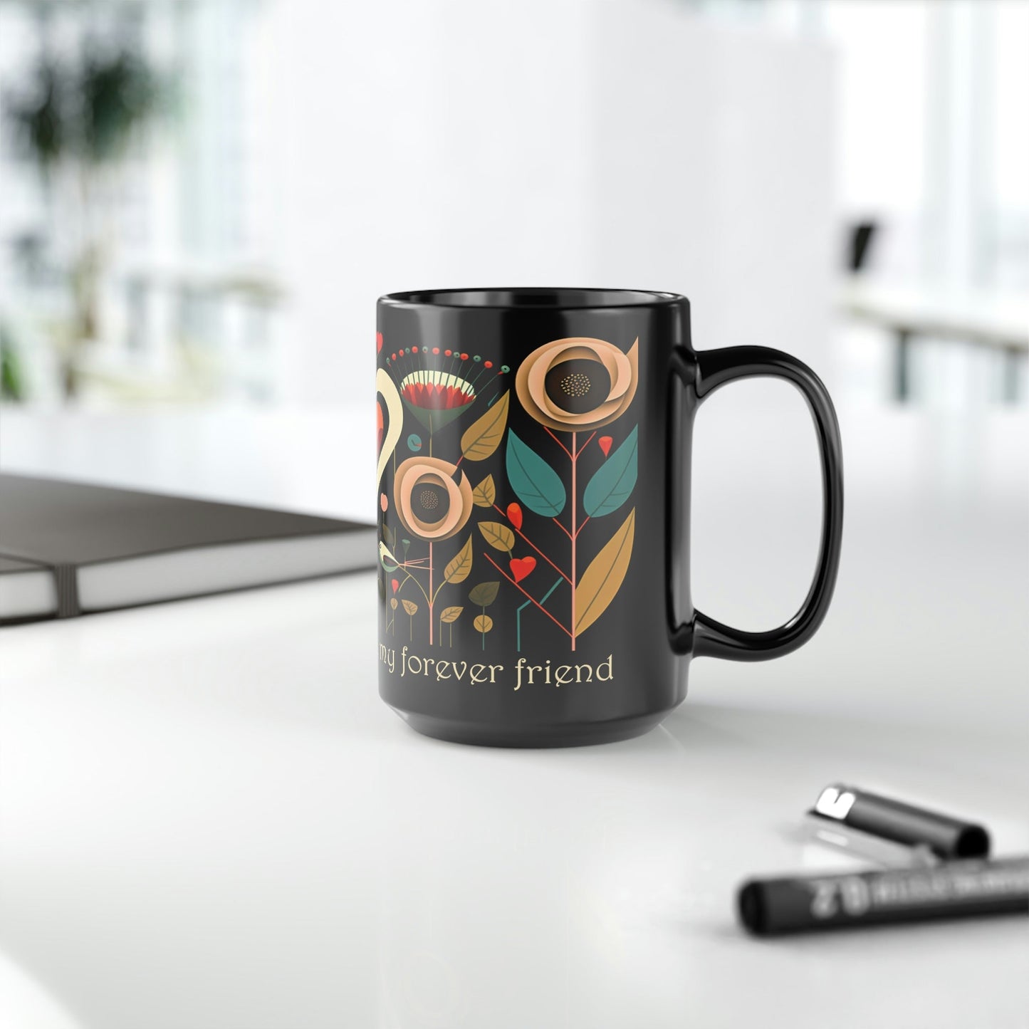 Mid-Century Modern Mom Mug - "Mom, my first friend, my forever friend" - 15 oz Coffee Mug - Mother's Day Gift, Mom Birthday Gift, Mama Gift, Best Mom