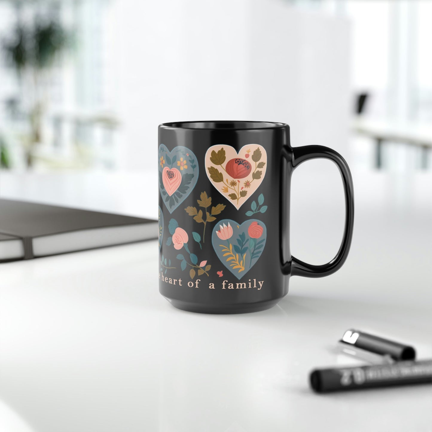 Mom Mug - "A mother's love is the heart of a family" - 15 oz Coffee Mug - Mother's Day Gift, Mom Birthday Gift, Mama Gift, Best Mom